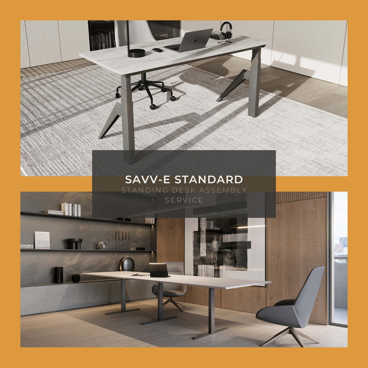 Standing Desk Assembly Service - Perfect for Home and Office - Savv-e Standard