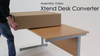 Xtend Desk Converter Assembly