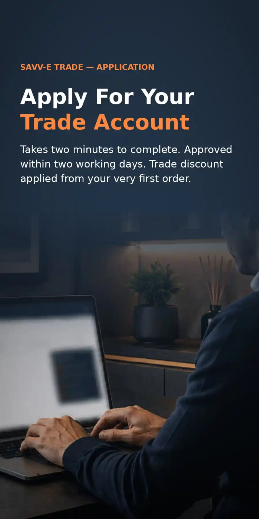 Promotional graphic for SAVV-E Trade Application showing text that says 'Apply For Your Trade Account' over a dark scene of a person using a laptop at a desk.